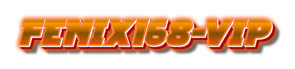fenix168-vip